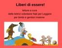 Liberi di essere!